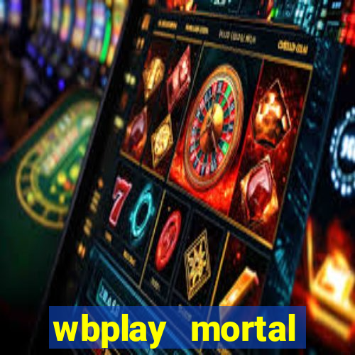 wbplay mortal kombat mobile